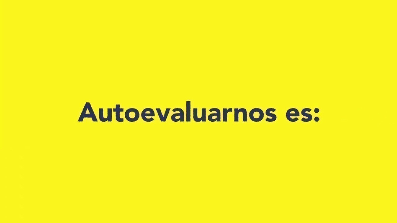 ¿Qué es autoevaluarnos?
