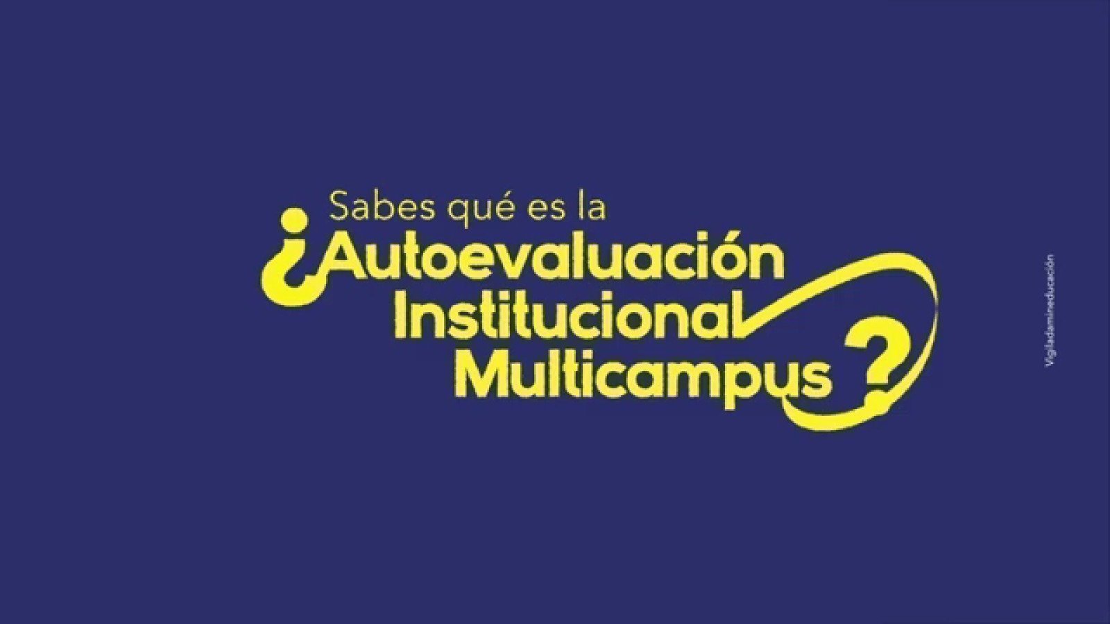 ¿Sabes qué es la Autoevaluación Multicampus?